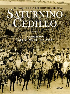cover image of El camino de la rebelión del general Saturnino Cedillo
